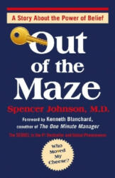 Out of the Maze - Spencer Johnson (ISBN: 9781785042119)