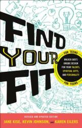 Find Your Fit: Unlock God's Unique Design for Your Talents Spiritual Gifts and Personality (ISBN: 9780764231353)