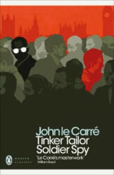 Tinker Tailor Soldier Spy - John Le Carré (ISBN: 9780241323410)