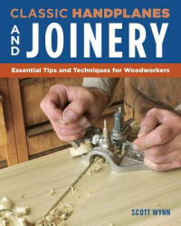 Complete Guide to Wood Joinery - SCOTT WYNN (ISBN: 9781565239623)
