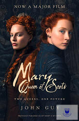 Mary Queen of Scots - John Guy (ISBN: 9780008304904)