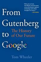 From Gutenberg to Google: The History of Our Future (ISBN: 9780815735328)
