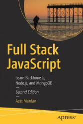 Full Stack JavaScript: Learn Backbone. Js Node. Js and Mongodb (ISBN: 9781484237175)