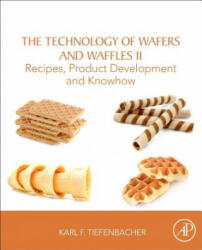 Technology of Wafers and Waffles II - Tiefenbacher, Karl F. (ISBN: 9780128094372)