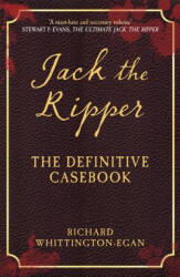 Jack the Ripper: The Definitive Casebook (ISBN: 9781445686547)