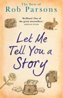 Let Me Tell You a Story (ISBN: 9781473670969)