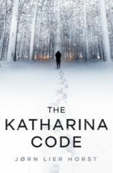 Katharina Code - Jorn Lier Horst (ISBN: 9781405938068)