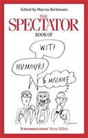 The Spectator Book of Wit Humour and Mischief (ISBN: 9780349143415)