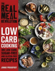 Real Meal Revolution: Low Carb Cooking - Jonno Proudfoot (ISBN: 9781472142559)