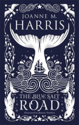 Blue Salt Road - Joanne M Harris (ISBN: 9781473222212)