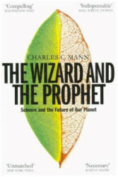 Wizard and the Prophet - MANN CHARLES C (ISBN: 9781509884186)