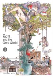 Ran and the Gray World, Vol. 1 - Aki Irie (ISBN: 9781974703623)