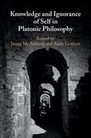 Knowledge and Ignorance of Self in Platonic Philosophy (ISBN: 9781107184466)