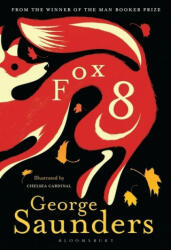 GEORGE SAUNDERS - Fox 8 - GEORGE SAUNDERS (ISBN: 9781526606488)