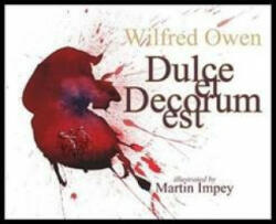 Dulce et Decorum est - Wilfred Owen (ISBN: 9781527218253)
