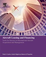 Aircraft Leasing and Financing: Tools for Success in International Aircraft Acquisition and Management (ISBN: 9780128152850)