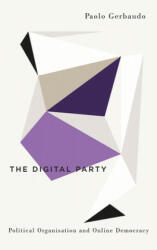 Digital Party - Paolo Gerbaudo (ISBN: 9780745335797)