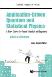 Application-Driven Quantum and Statistical Physics: A Short Course for Future Scientists and Engineers - Volume 2: Equilibrium (ISBN: 9781786345578)