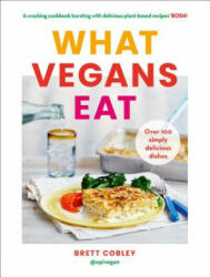 What Vegans Eat - Brett Cobley (ISBN: 9780008320799)