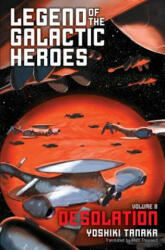 Legend of the Galactic Heroes, Vol. 8 - Yoshiki Tanaka (ISBN: 9781421585017)