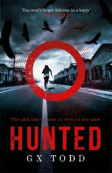 G. X. Todd - Hunted - G. X. Todd (ISBN: 9781472233141)