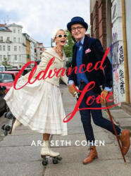 Advanced Love - Ari Cohen (ISBN: 9781419733390)