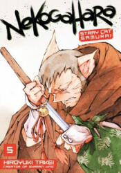 Nekogahara: Stray Cat Samurai 5 - Hiroyuki Takei (ISBN: 9781632365033)