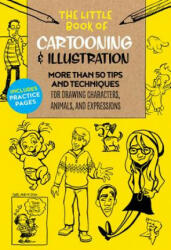 Little Book of Cartooning & Illustration - Maury Aaseng, Clay Butler, Jim Campbell, Dan D'Addario, Alex Hallat, Joe Oesterle (ISBN: 9781633226203)