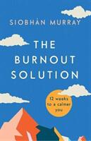 Burnout Solution - Siobhan Murray (ISBN: 9780717180943)