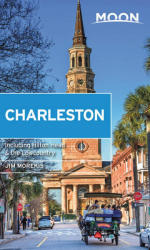 Charleston útikönyv Moon, angol (Second Edition) : With Hilton Head & the Lowcountry (ISBN: 9781640493063)
