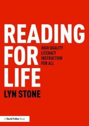 Reading for Life: High Quality Literacy Instruction for All (ISBN: 9781138590922)