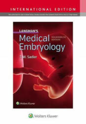 Langman's Medical Embryology - T. W. Sadler (ISBN: 9781975114848)