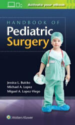 Handbook of Pediatric Surgery - Jessica Buicko, Miguel Lopez-Viego, Michael A. Lopez (ISBN: 9781496388537)
