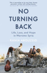 No Turning Back - Rania Abouzeid (ISBN: 9781786075154)