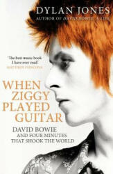 When Ziggy Played Guitar - Dylan Jones (ISBN: 9781786090638)