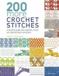 200 More Crochet Stitches - Tracey Todhunter (ISBN: 9781782216636)