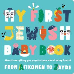 My First Jewish Baby Book (ISBN: 9781941367605)