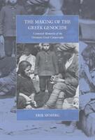 The Making of the Greek Genocide: Contested Memories of the Ottoman Greek Catastrophe (ISBN: 9781789200638)