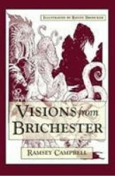 Visions from Brichester - Ramsey Campbell (ISBN: 9781786363213)