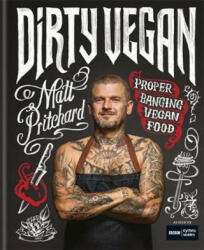 Dirty Vegan - Matt Pritchard, One Tribe TV Limited (ISBN: 9781784725969)