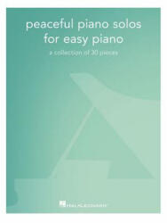 Peaceful Piano Solos For Easy Piano - Hal Leonard Corp (ISBN: 9781540039866)