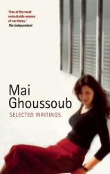 Mai Ghoussoub: Selected Writings (ISBN: 9780863566424)