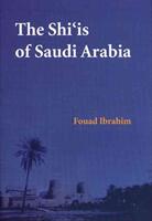 The Shi'is of Saudi Arabia (ISBN: 9780863569036)