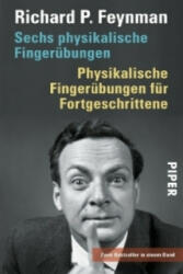Sechs physikalische Fingerübungen. Physikalische Fingerübungen für Fortgeschrittene - Richard P. Feynman, Inge Leipold (2007)