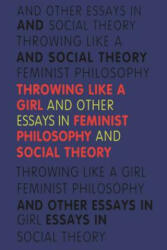 Throwing Like a Girl - Iris Marion Young (ISBN: 9780253205971)