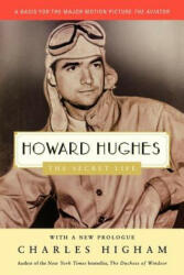 Howard Hughes: The Secret Life - Charles Higham (ISBN: 9780312329976)