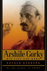 Arshile Gorky - Hayden Herrera (ISBN: 9780374529727)
