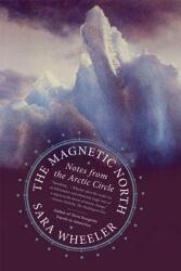 Magnetic North (ISBN: 9780374533090)