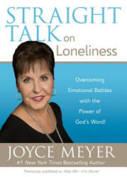 Straight Talk on Loneliness - Joyce Meyer (ISBN: 9780446691468)
