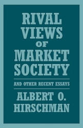 Rival Views of Market Society and Other Recent Essays - Albert O. Hirschman (ISBN: 9780674773035)